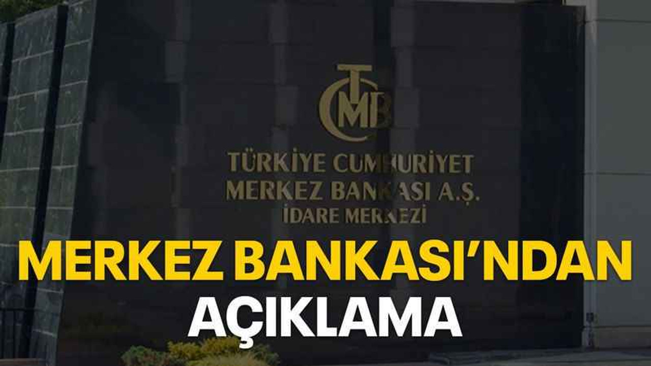 Merkez bankası'ndan açıklama